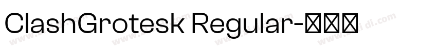ClashGrotesk Regular字体转换